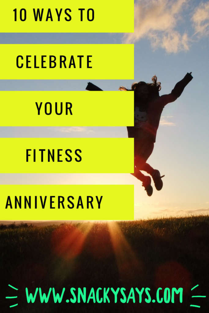 SnackySays Fitness Anniversary